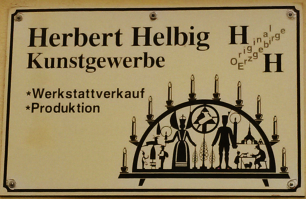 Firmenansicht von „Herbert Helbig - Erzgebirgisches Kunstgewerbe“